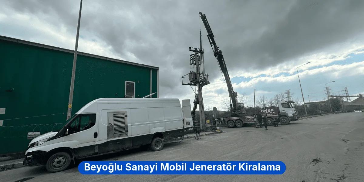 Beyoğlu Sanayi Mobil Jeneratör Kiralama